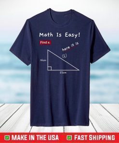 Math Is Easy Pi Day Funny Math for Teacher Student T-Shirt