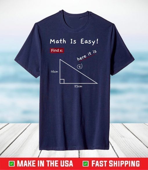 Math Is Easy Pi Day Funny Math for Teacher Student T-Shirt