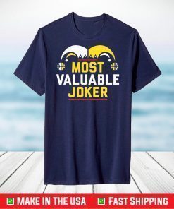 Most valuable Joker shirt