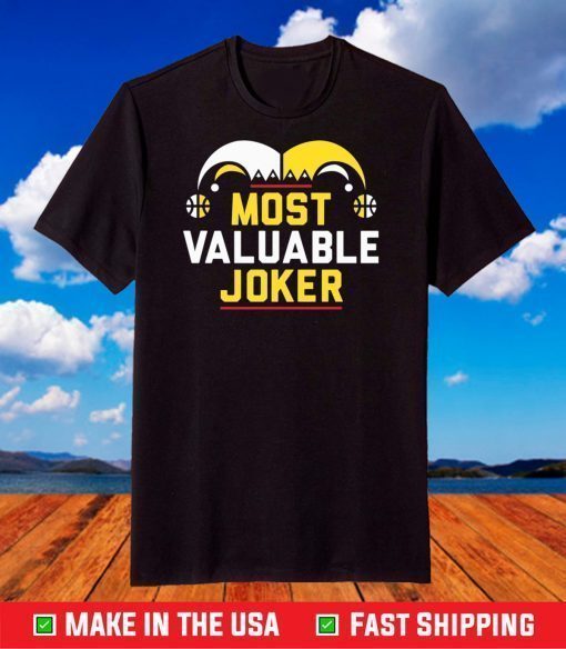 Most valuable Joker shirt