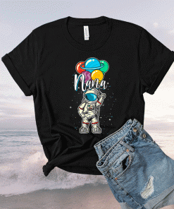 Nana Birthday Astronaut in Space Gifts Lover Shirt