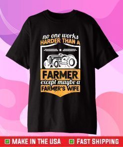 No One Works Harder Farmer's Wife Tractor Girl Girlfriend Classic T-Shirt