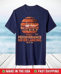 Perseverance Rover Landing Mars 2021 T-Shirt