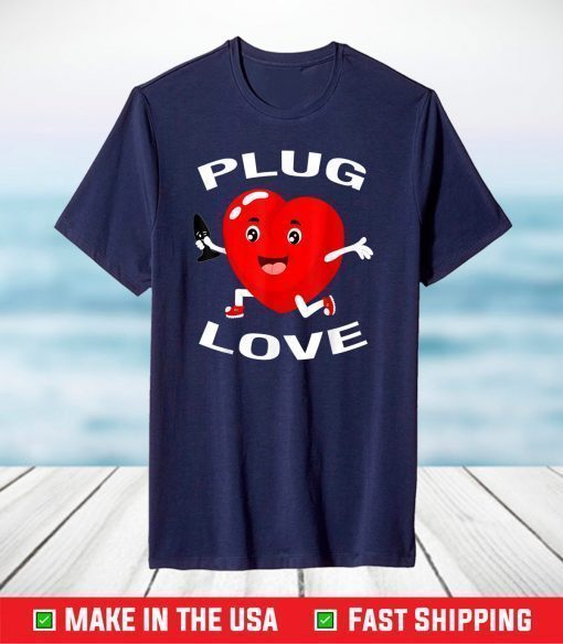 Plug Love Anal Butt Plug Sex Toy BDSM Heart T-Shirt