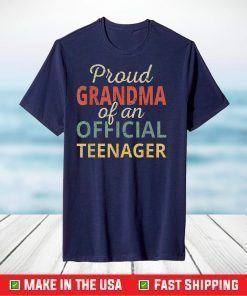 Proud Grandma Of An Official Teenager 13th Birthday Matching T-Shirt