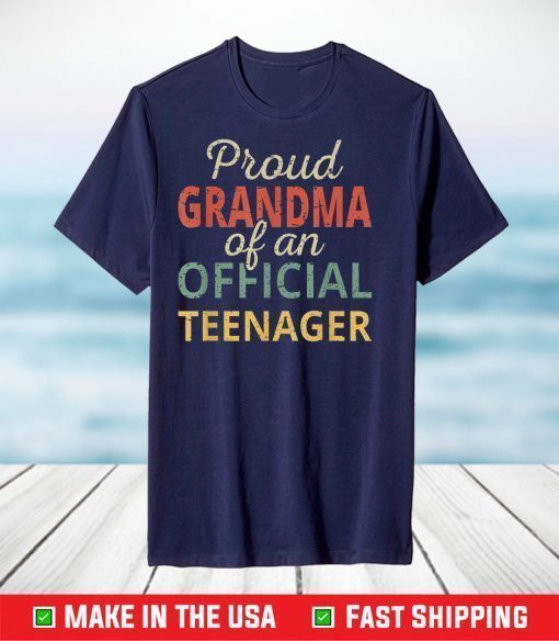 Proud Grandma Of An Official Teenager 13th Birthday Matching T-Shirt