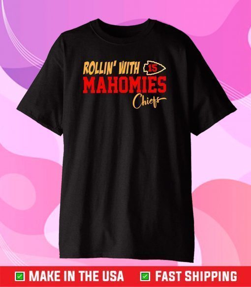 Rollin' with Mahomies,Kansas city chiefs,super bowl 2021 Classic T-Shirt