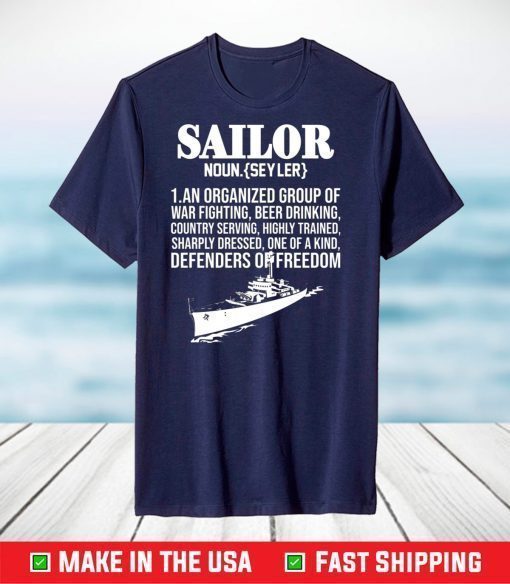 Sailor noun an organized group of war fighting shirt