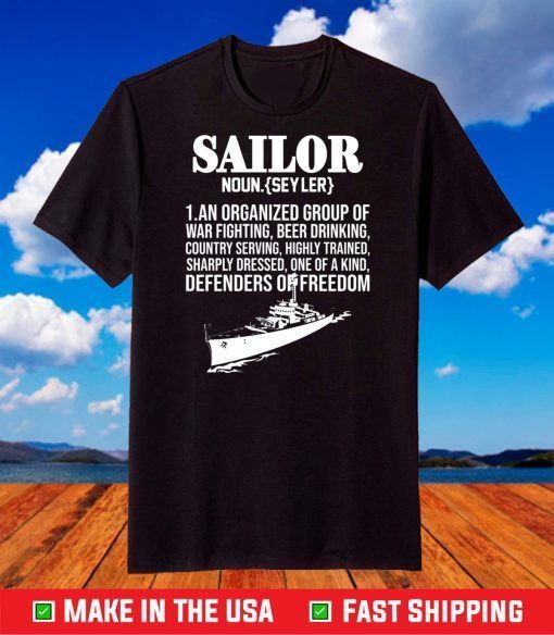 Sailor noun an organized group of war fighting shirt