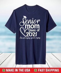 Senior Mom Class of 2021 T-Shirt