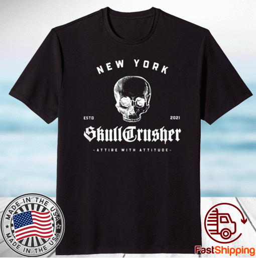 SkullCrusher Streetwear New York Skull Shirt