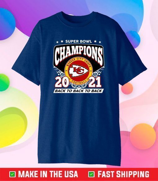 Super Bowl Champions 2021 Back To Back Kansas City Chiefs,Kansas City Chiefs NFL Sport Football Classic T-Shirt