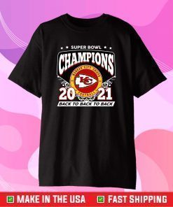 Super Bowl Champions 2021 Back To Back Kansas City Chiefs,Kansas City Chiefs NFL Sport Football Classic T-Shirt