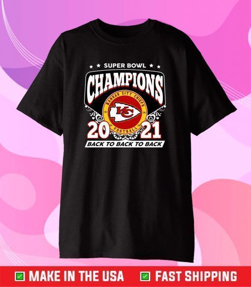 Super Bowl Champions 2021 Back To Back Kansas City Chiefs,Kansas City Chiefs NFL Sport Football Classic T-Shirt