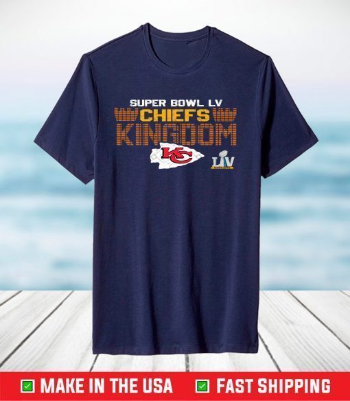 Super Bowl lv Chiefs Kingdom,Kansas City Chiefs T-Shirt