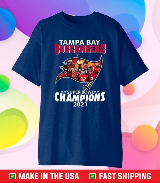 Tampa Bay Champions, Super Bowl Champions, The Buccaneers Win Super Bowl 2021 Classic T-Shirt