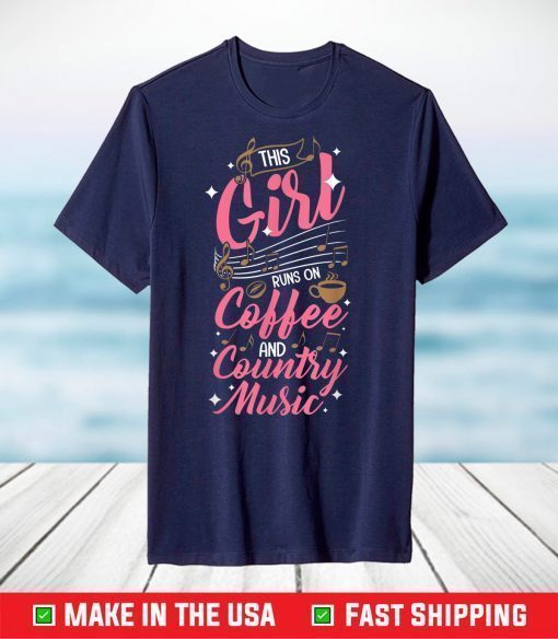 This girl runs on coffee and country music T-Shirt