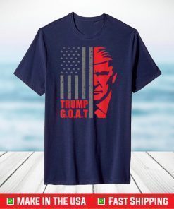 Trump Greatest Of All Time Patriotic Trump GOAT T-Shirt