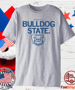 Welcome To The Bulldog State Shirt