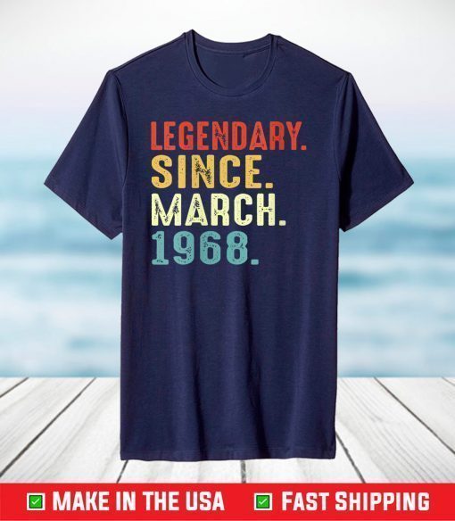 Womens 53 Years Old Birthday Gift Legendary Since March 1968 T-Shirt