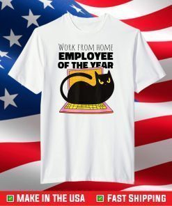 Work From Home Employee of the Month Since March 2020 T-Shirt