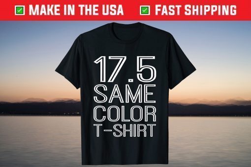 17.5 Same Color T-Shirt Basic Custome T-Shirts