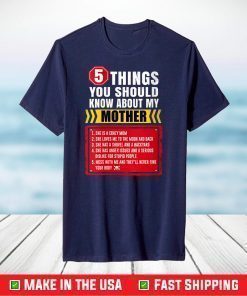 5 Thing You Should Know Funny Loving Unique Mother's Day T-Shirt