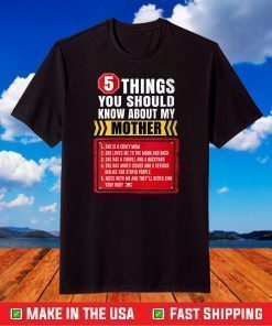 5 Thing You Should Know Funny Loving Unique Mother's Day T-Shirt