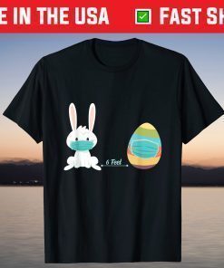 6 Feet Social Distancing Easter Eggs 2021 T-Shirt