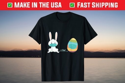 6 Feet Social Distancing Easter Eggs 2021 T-Shirt