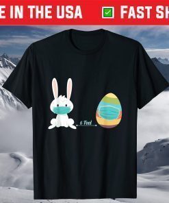 6 Feet Social Distancing Easter Eggs 2021 T-Shirt