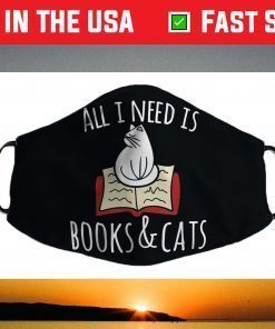 All I need is books & Cats Face Mask