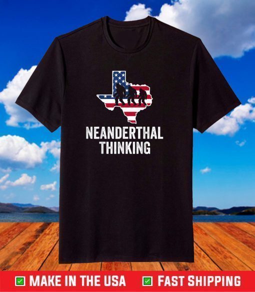 American Flag Neanderthal Thinking for Proud Neanderthals Tee T-Shirt