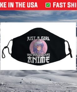 Anime Girl Merch Otaku Gift Just A Girl Who Loves Anime Face Mask