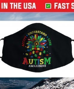 Autism Awareness Shirts Accept Understand Love Autism Mom Face Mask