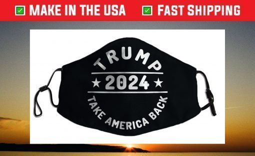 Awesome Trump 2024 Take America Back Face Mask