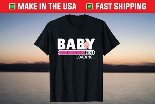 Baby Loading 2021 Pregnancy Shirt Announcement New Parents T-Shirt