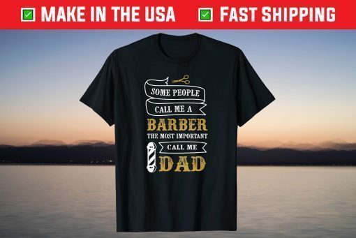 Barber Dad T-Shirt Fathers Day Shirt