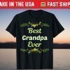 Best Grandpa Ever Father's Day Floral T-Shirt