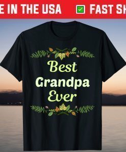 Best Grandpa Ever Father's Day Floral T-Shirt