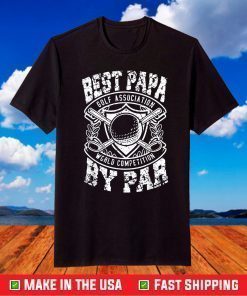 Best Papa By Par Funny Golf Father's Day Grandpa T-Shirt