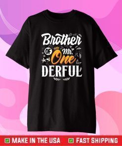 Brother of Mr Onederful 1st Birthday First One-Derful T-Shirt