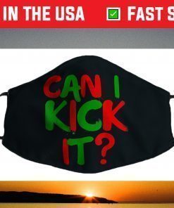 Can I Kick it Novelty Hip Hop Can I Kick it Face Mask