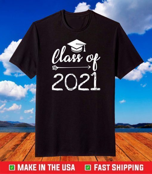 Class Of 2021 Senior High School College Graduation T-Shirts