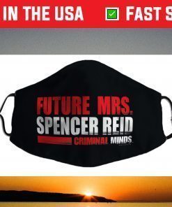 Criminal Minds Future Mrs. Spencer Reid Face Mask