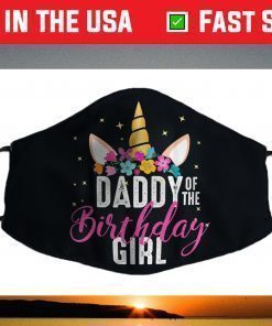 Daddy Of The Birthday Girl Father Gift Unicorn Birthday Face Mask