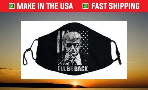 Donald Trump 2024 - I'll Be Back Face Mask