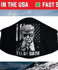 Donald Trump 2024 - I'll Be Back Face Mask