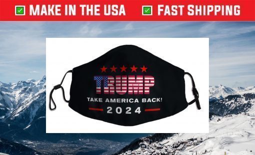 Donald Trump 2024 Take America Back Election - The Return Face Mask