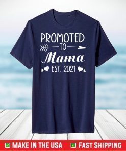 FAMILY 365 Promoted to Mama est 2021 Tee New Mom T-Shirt